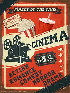 an old fashioned movie poster with popcorn, soda and film reels on the side