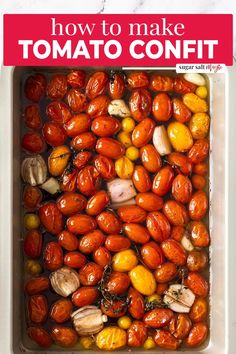 tomatoes and garlic in a container with the title how to make tomato confit