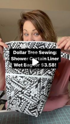 a woman holding up a bag with the words dollar tree sewing shower curtain liner