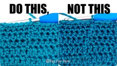 two pictures showing the same stitch as they are crocheted with blue yarn, and one shows how to do this not this