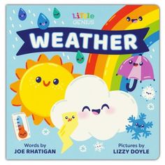 the little genius weather book is shown in front of a blue background with rainbows and clouds