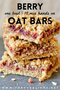 three oat bars stacked on top of each other with the words berry one bowl 10 minutes