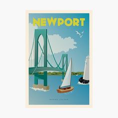 a poster with a sailboat on the water and a bridge in the background that says newport