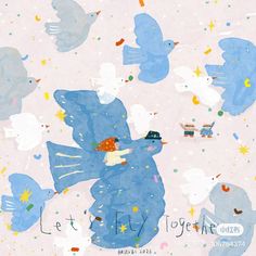 an image of children's artwork with blue birds and stars on pink background that says let it fly