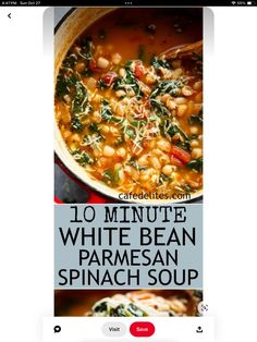 the recipe for white bean parmesan spinach soup is shown on an iphone screen