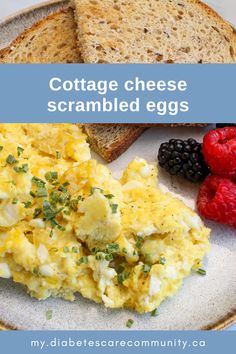 a plate with eggs, toast and berries on it that says cottage cheese scrambled eggs