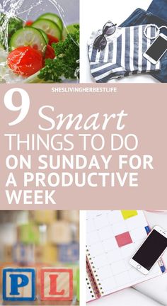 the words smart things to do on sunday for a produce week with pictures of vegetables, fruits