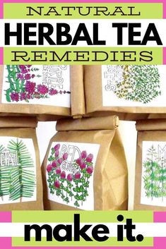 several bags with flowers on them and the words natural herb tea remedies make it