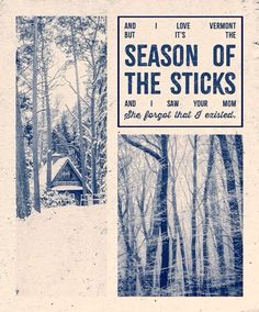 an old poster with the words season of the sticks and snow in front of trees