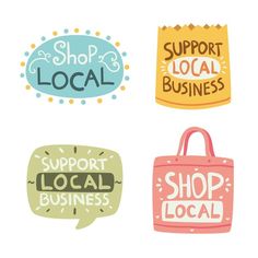 four stickers that say shop local and support local businesses