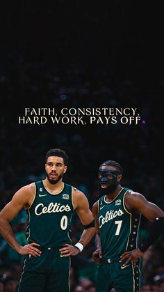 two basketball players standing next to each other with the words faith constienocy hard work pays off