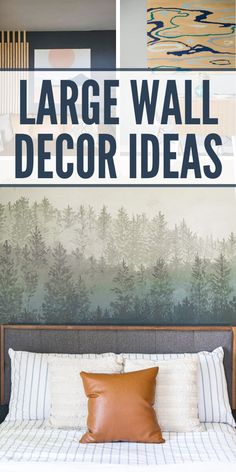 a bedroom with large wall decor ideas on the walls and pictures above the bed, along with text overlay that says large wall decor ideas