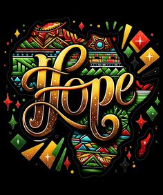 the word hope is surrounded by many colorful objects and stars on a black background with gold lettering