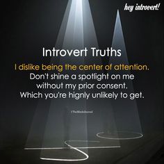 Center Of Attention Quotes, Introvert Humor, Extroverted Introvert