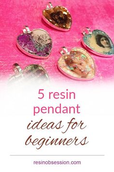 five resin pendants with the text 5 resin pendants ideas for beginners