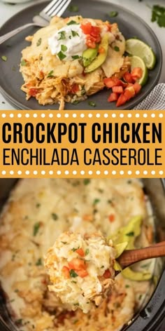 the crockpot chicken enchilada casserole is ready to be eaten