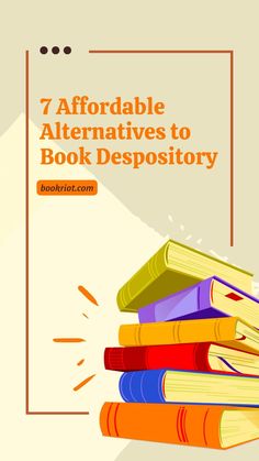 a stack of books with the title 7 affordable alternatives to book despository