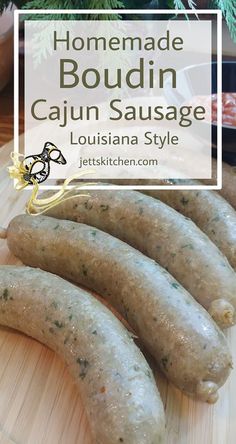 homemade boudiin cajun sausage recipe with text overlay