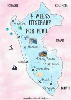 a map of the four week itinerary for peru, with pictures of different destinations