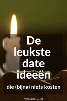 a candle with the words de lekste date ideen