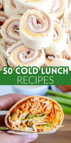 some food that is being held up in the air with text overlay saying 50 cold lunch recipes