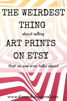 the weirdest thing about selling art prints on etsy