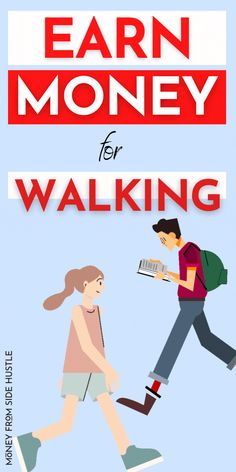 the cover of earn money for walking, with an image of a man and woman