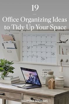 a desk with a laptop on it and the words office organizing ideas to tidy up your space