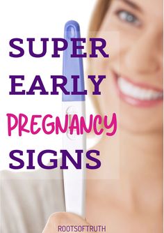 a woman holding up a blue and white toothbrush with the words super early pregnancy signs