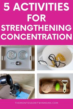 five activities for strengthing concentration with the title overlay that reads, 5 activities for strengthing concentration