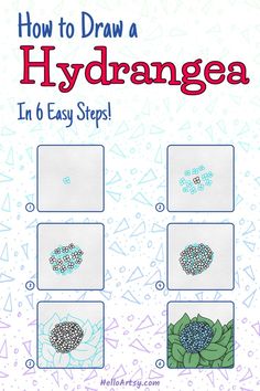 the instructions for how to draw hydragea in 6 easy steps with pictures on it