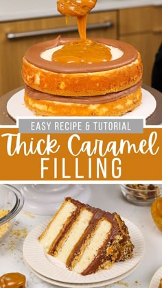 a cake with caramel filling on top and the words, easy recipe & tutor thick caugame filling