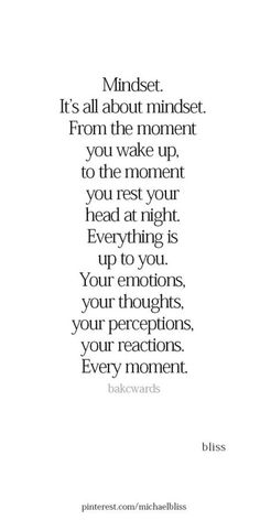 a quote that reads, minds it's all about minds from the moment you wake up