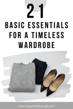 All Year Wardrobe Essentials, Basic Pieces You Need In Your Closet, Staple Closet Pieces Minimal Classic, Dress Based Capsule Wardrobe, Outfit Ideas Timeless, Must Have Outfits For Women List, Staples To Have In Your Closet, Key Items For Your Wardrobe, Capsule Wardrobe 4 Seasons