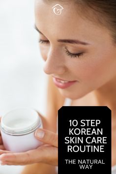 This 10-step Korean skincare routine features natural products containing ingredients without harmful chemicals, and also DIY recipe options for each step. Skin And Hair Care