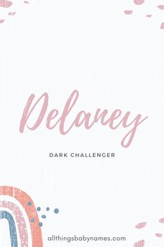 a pink and blue background with the words, delaney dark challenge on it