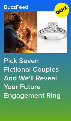 an advertisement for a ring with the words pick seven fictional couples and we'll reveal your future engagement ring