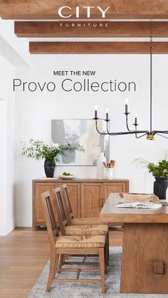 a dining room table and chairs with the words provo collection above it