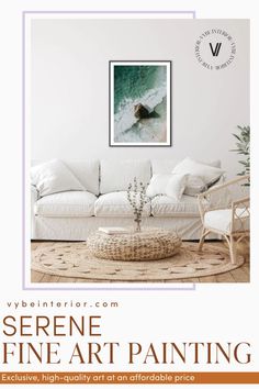 a living room with white furniture and a painting on the wall above it that reads serene fine art painting exclusively, high - quality art at an affordable price