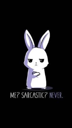 a cartoon rabbit with the words mep sarcastic never on it's face and an angry