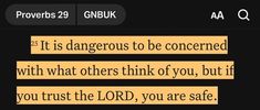 a text message that reads provers 29 gnuk it is dangerous to be concerned with what others think of you, but if you trust the lord, you trust the lord, you are safe