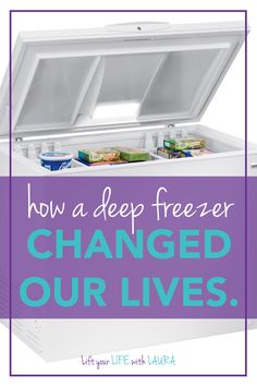 an ice chest with the words how a deep freezer changed our lives