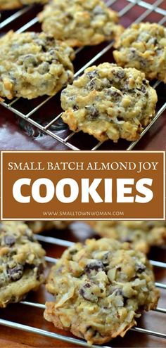 small batch of chocolate chip cookies cooling on a rack with the words, small batch almond joy cookies