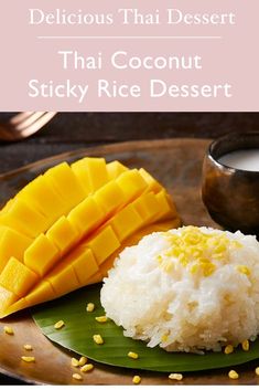 delicious thai dessert with coconut sticky rice and mango