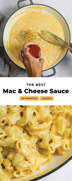 macaroni and cheese sauce in a pan with the words, the best mac & cheese sauce