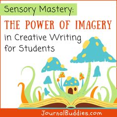 the power of imagery in creative writing for students with text overlay that reads sensory master