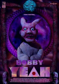 a movie poster with an image of a creepy bunny in the center and words bobby year on it