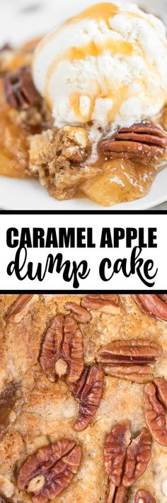 caramel apple dump cake with pecans and ice cream on top