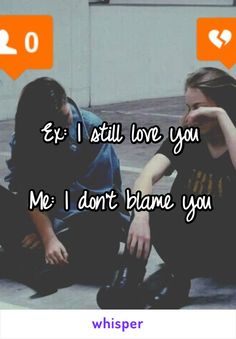 two people sitting next to each other with the words ex i still love you me i don