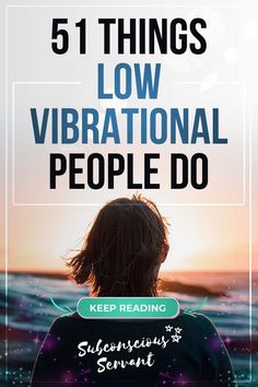 the back of a person's head with text that reads, 5 things low vibrational people do